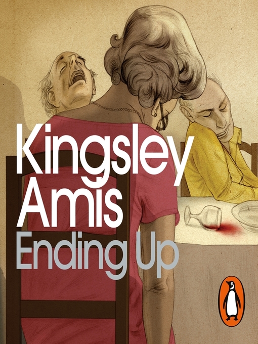 Title details for Ending Up by Kingsley Amis - Wait list